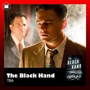 Image result for The Black Hand TV Series