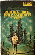 Image result for Philip K. Dick the Man Whose Teeth Were All Exactly Alike