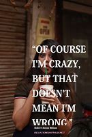 Image result for Funny Quotes About Being Crazy