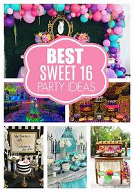 Image result for Best Sweet 16 Party