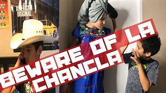 Image result for Beware La Chancla