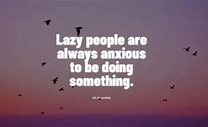 Image result for Lazy Person Quotes