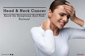 Image result for Early Signs of Neck Cancer