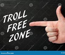Image result for Troll Free Zone