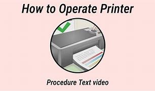 Image result for How to Operate a Printer