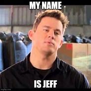 Image result for My Name Meme