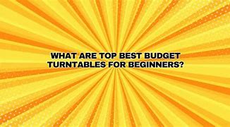 Image result for Best Turntables for Beginners