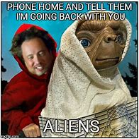 Image result for E.T Memes