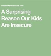 Image result for Insecure Kid