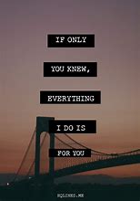 Image result for If Only Sayings