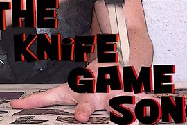 Image result for Knife Game Song