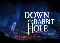 Image result for Rabbit Hole