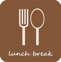 Image result for Lunch Break Sign Clip Art
