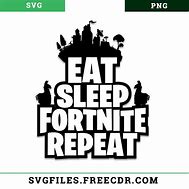 Image result for Eat Sleep Fortnite SVG