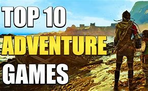 Image result for Top Ten Adventure Games