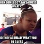 Image result for Funny Thinking Face Meme