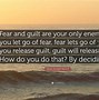 Image result for Quotes About Guilt and Fear