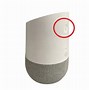 Image result for Google Home Factory Reset Button