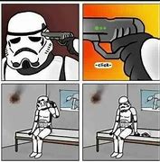 Image result for Stormtrooper Alarm Clock Meme
