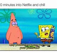 Image result for Chilling at Home Meme