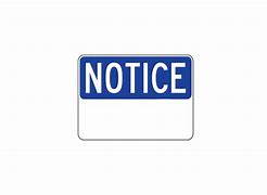 Image result for Notice Sign Template