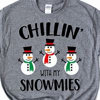 Image result for Chilling with My Snowmies