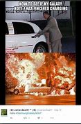 Image result for Samsung Alaxy Note 7 Explosion Harvey Meme