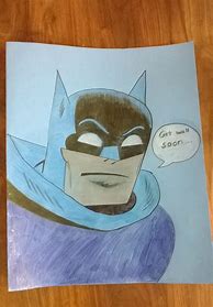 Image result for Batman Get Well Soon