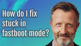 Image result for Fastboot Problems
