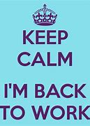 Image result for Welcome Back to Work Meme