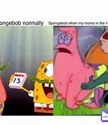 Image result for Spongebob Mommy Meme