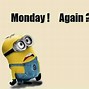 Image result for Minion Daily Memes