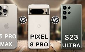 Image result for iPhone 15 Pro Max vs Google Pixel 8 vs S23 Ultra with Labels