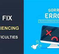 Image result for Experiencing Technical Difficulties