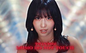 Image result for Momo Don't Touch Me