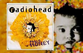 Image result for Radiohead Pablo Honey Album