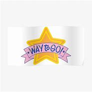 Image result for Way to Go Poster