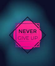 Image result for Never Giving Up Poster