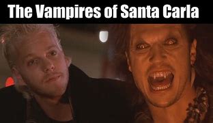 Image result for Meme Lost Boys Vampires