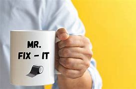 Image result for Mr. Fix It Mug