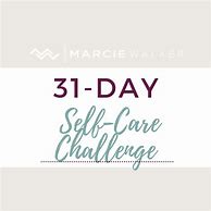 Image result for 31 Day Self-Care Challenge