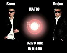 Image result for Sasa Matic Mix
