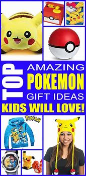 Image result for Pokemon Gifts for Kids