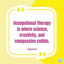 Image result for Occupational Therapy Slogan