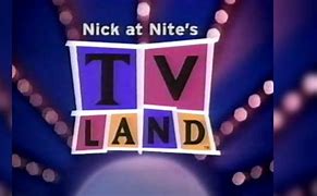 Image result for Nick At Nite's Tv Land