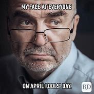 Image result for Best April Fools Meme