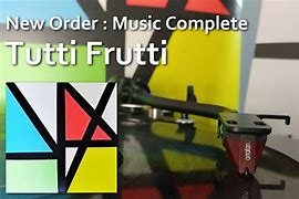 Image result for New Order Tutti Frutti