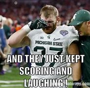 Image result for MSU Football Memes