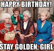 Image result for Happy Birthday Meme Woman Funny