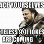 Image result for BRACE Yourself Storm Coming Meme